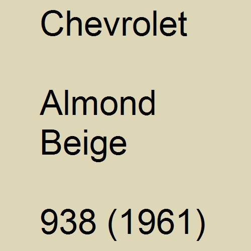 Chevrolet, Almond Beige, 938 (1961).